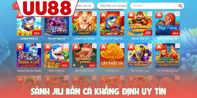 Sảnh JILI bắn cá UU88 khẳng định uy tín